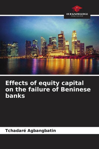 Produktbild: Effects of equity capital on the failure of Beninese banks