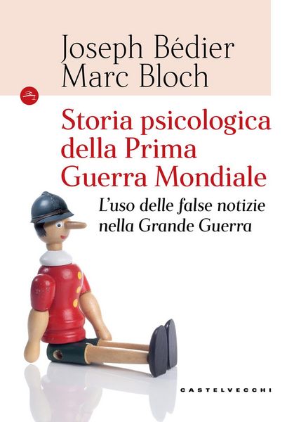 Produktbild: Storia psicologica della Prima Guerra Mondiale. L'uso delle false notizie nella Grande Guerra