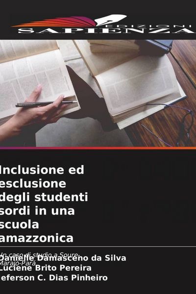 Produktbild: Inclusione ed esclusione degli studenti sordi in una scuola amazzonica