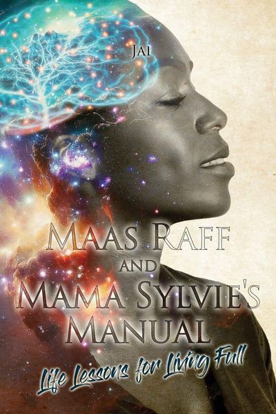 Produktbild: Maas Raff and Mama Sylvie's Manual Life Lessons for Living Full