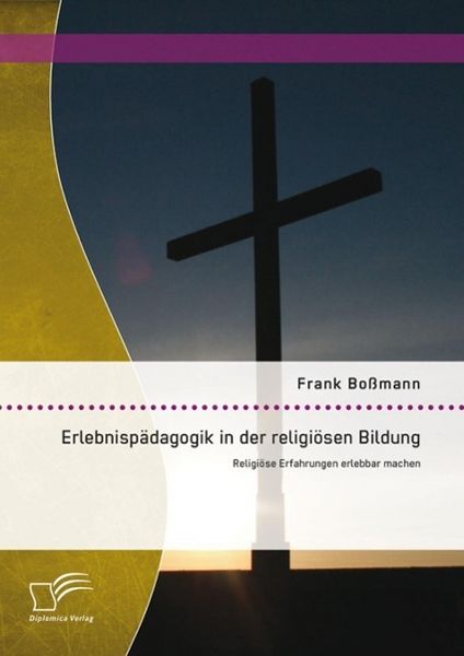 Produktbild: Erlebnisp&auml;dagogik in der religi&ouml;sen Bildung: Religi&ouml;se Erfahrungen erlebbar machen