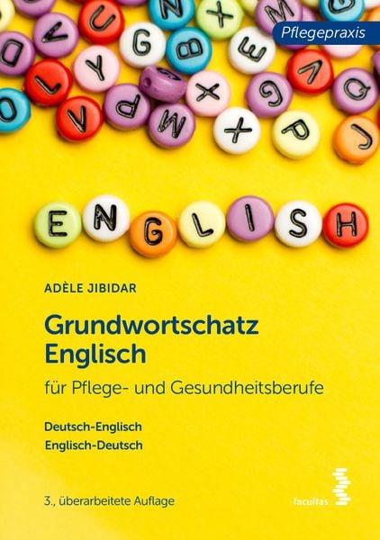 Grundwortschatz Englisch für Pflege- und Gesundheitsberufe