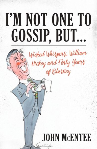 Produktbild: McEntee, J: I'm Not One to Gossip, But...