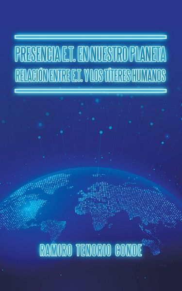 Produktbild: Presencia E.T. En Nuestro Planeta Relaci&oacute;n Entre E.T. Y Los T&iacute;teres Humanos