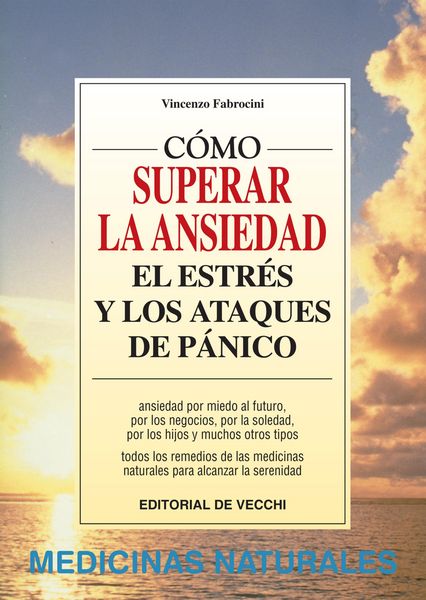 Produktbild: C&oacute;mo vencer la ansiedad, el estr&eacute;s y los ataques de p&aacute;nico