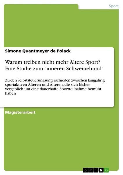Produktbild: Warum treiben nicht mehr &Auml;ltere Sport? Eine Studie zum "inneren Schweinehund"
