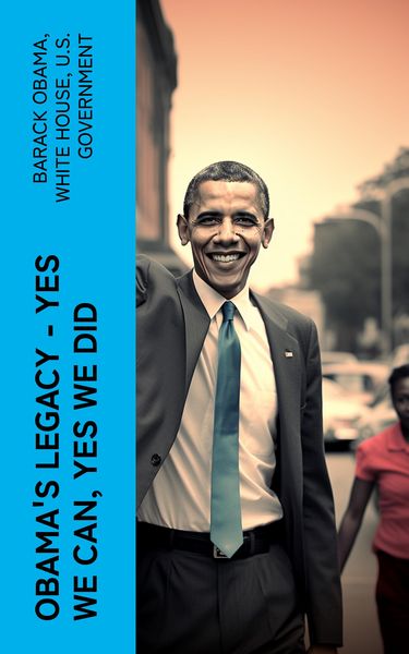Produktbild: Obama's Legacy - Yes We Can, Yes We Did