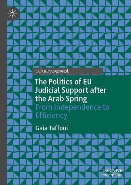 Produktbild: The Politics of EU Judicial Support after the Arab Spring