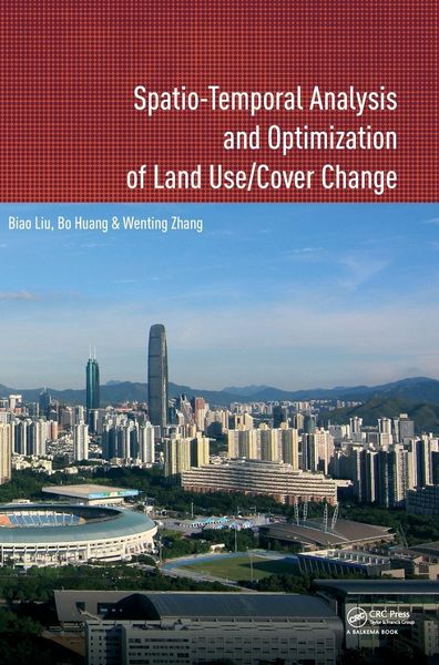 Produktbild: Spatio-temporal Analysis and Optimization of Land Use/Cover Change