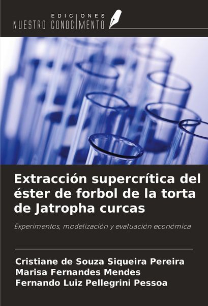 Produktbild: Extracci&oacute;n supercr&iacute;tica del &eacute;ster de forbol de la torta de Jatropha curcas