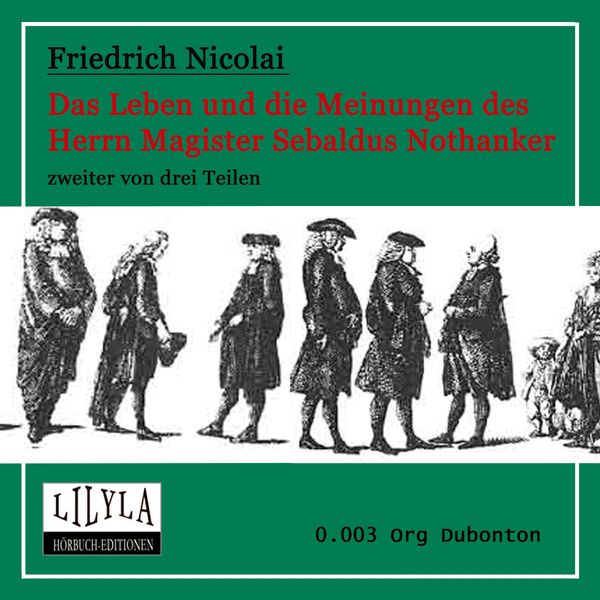 Das Leben und die Meinungen des Herrn Magister Sebaldus Nothanker Band 2 - Friedrich Nicolai, Audio, 9783959895071