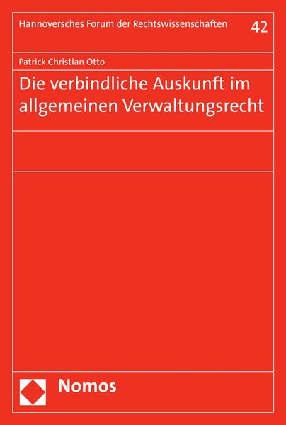 Produktbild: Die verbindliche Auskunft im allgemeinen Verwaltungsrecht