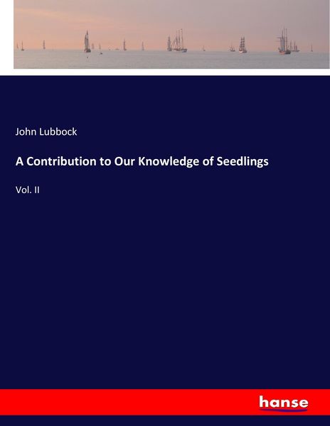Produktbild: A Contribution to Our Knowledge of Seedlings