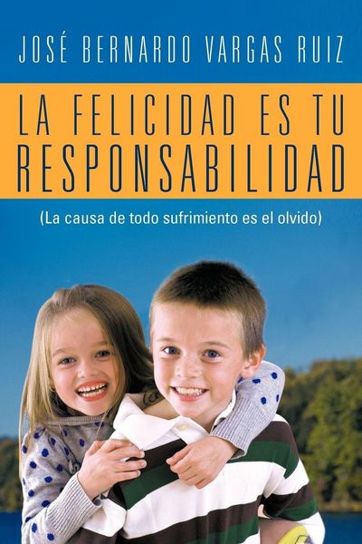 Produktbild: La Felicidad Es Tu Responsabilidad