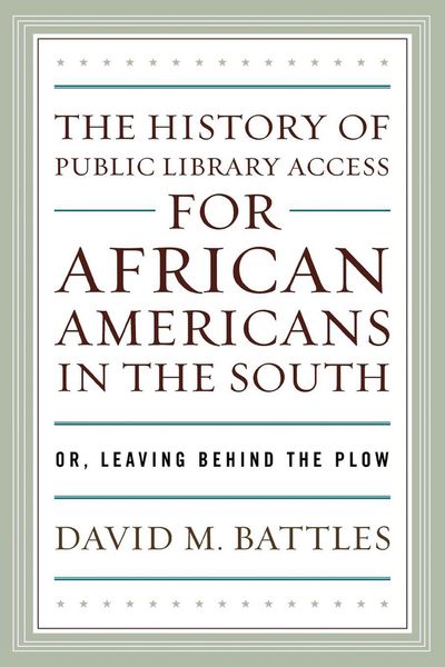 Produktbild: The History of Public Library Access for African Americans in the South