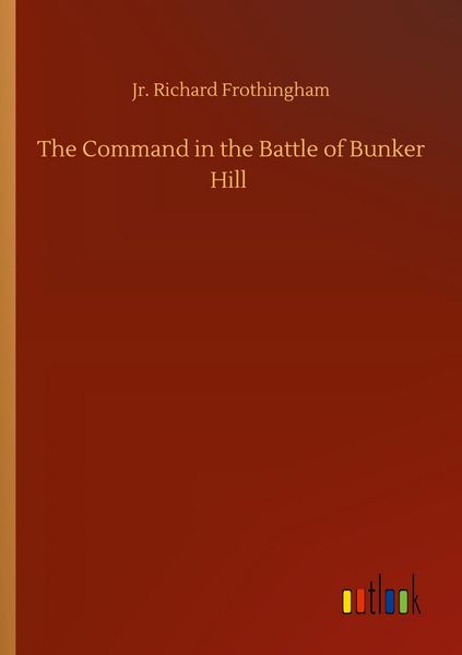 Produktbild: The Command in the Battle of Bunker Hill
