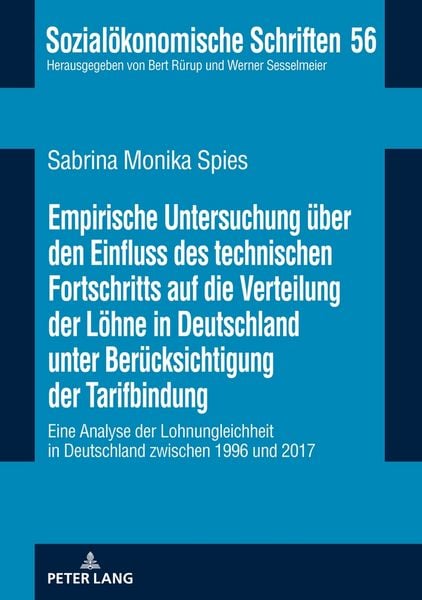 Produktbild: Empirische Untersuchung &uuml;ber den Einfluss des technischen Fortschritts auf die Verteilung der L&ouml;hne in Deutschland unter Ber&uuml;cksichtigung der Tarifbin