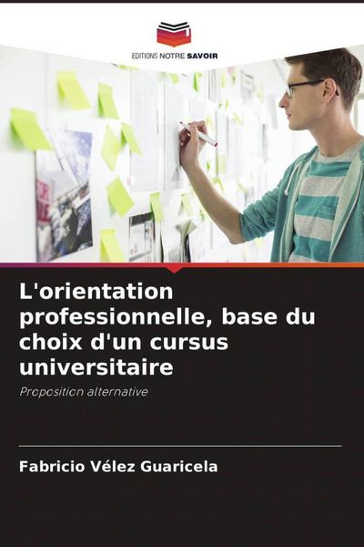 Produktbild: L'orientation professionnelle, base du choix d'un cursus universitaire