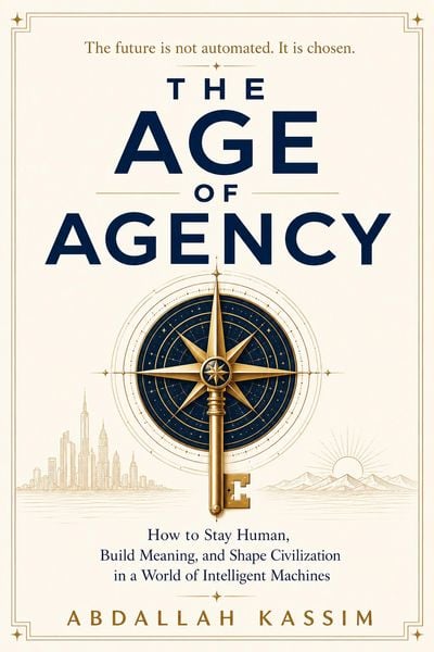 Produktbild: THE AGE OF AGENCY : How to Stay Human, Build Meaning, and Shape Civilization in a World of Intelligent Machines