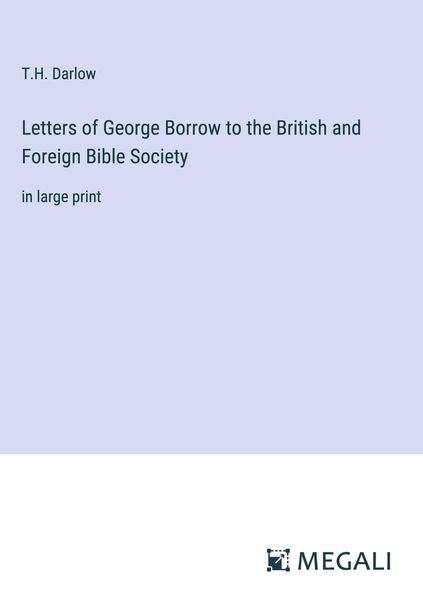 Produktbild: Letters of George Borrow to the British and Foreign Bible Society