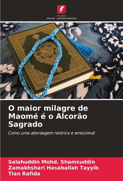 Produktbild: O maior milagre de Maom&eacute; &eacute; o Alcor&atilde;o Sagrado
