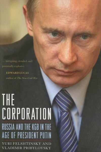 Produktbild: The Corporation: Russia and the KGB in the Age of President Putin