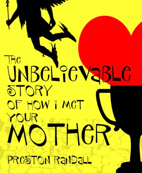 Produktbild: The Unbelievable Story of How I Met Your Mother