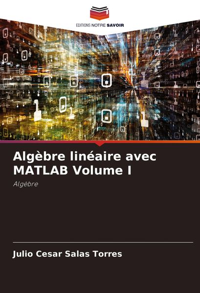 Produktbild: Alg&egrave;bre lin&eacute;aire avec MATLAB Volume I