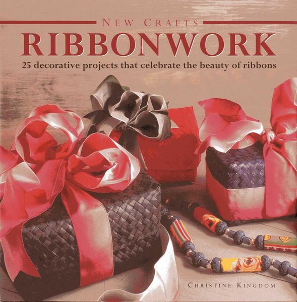Produktbild: New Crafts: Ribbonwork: 25 Decorative Projects That Celebrate the Beauty of Ribbonwork