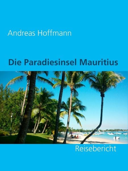 Produktbild: Die Paradiesinsel Mauritius