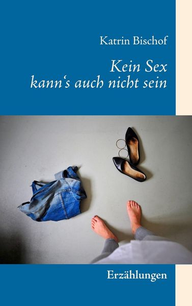 Produktbild: Kein Sex kann's auch nicht sein