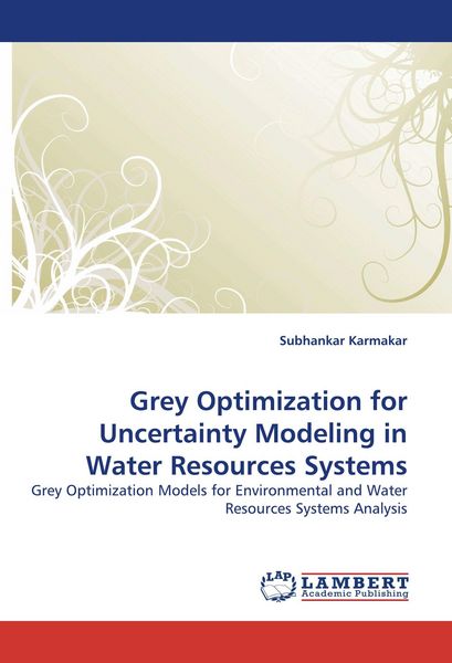 Produktbild: Grey Optimization for Uncertainty Modeling in Water Resources Systems
