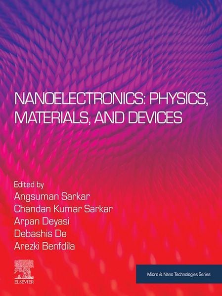 Produktbild: Nanoelectronics: Physics, Materials and Devices