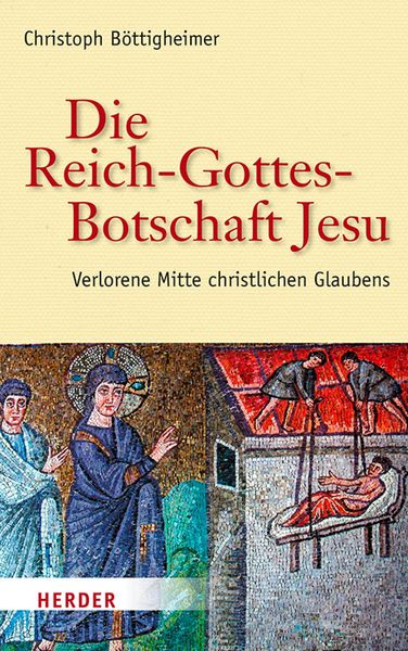 Produktbild: Die Reich-Gottes-Botschaft Jesu