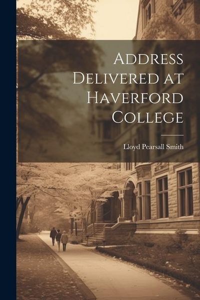 Produktbild: Address Delivered at Haverford College