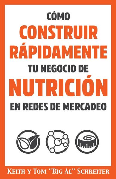 Produktbild: C&oacute;mo Construir R&aacute;pidamente tu Negocio de Nutrici&oacute;n en Redes de Mercadeo