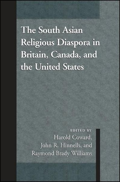 Produktbild: The South Asian Religious Diaspora in Britain, Canada, and the United States