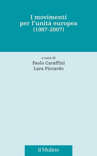 Produktbild: I movimenti per l'unit&agrave; europea (1987-2007)