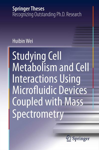Produktbild: Studying Cell Metabolism and Cell Interactions Using Microfluidic Devices Coupled with Mass Spectrometry