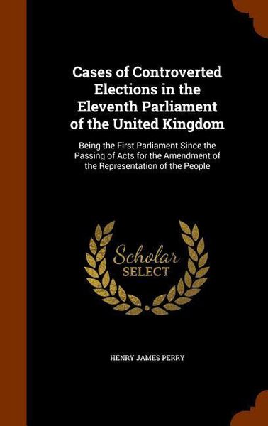 Produktbild: Cases of Controverted Elections in the Eleventh Parliament of the United Kingdom
