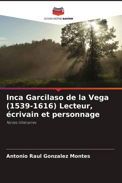 Produktbild: Inca Garcilaso de la Vega (1539-1616) Lecteur, &eacute;crivain et personnage