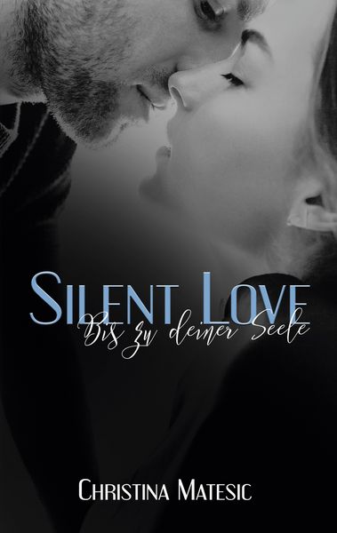 Produktbild: Silent Love - Bis zu deiner Seele