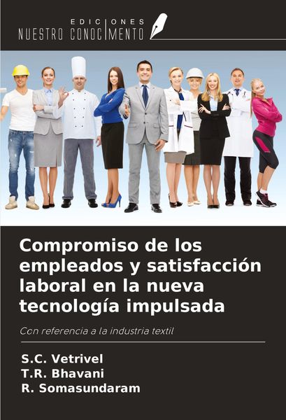 Produktbild: Compromiso de los empleados y satisfacci&oacute;n laboral en la nueva tecnolog&iacute;a impulsada