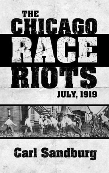 Produktbild: The Chicago Race Riots: July, 1919