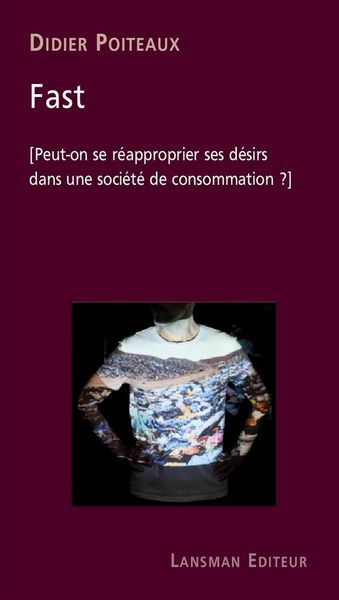 Produktbild: Fast: Peut On Se Reapproprier ses Desirs Dans une Societe de