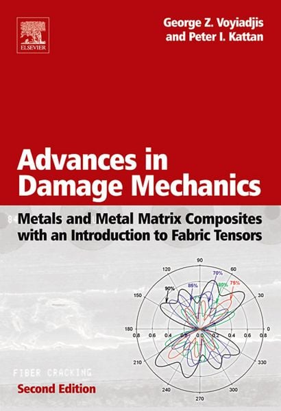 Produktbild: Advances in Damage Mechanics: Metals and Metal Matrix Composites With an Introduction to Fabric Tensors