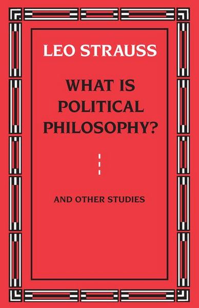 Produktbild: What Is Political Philosophy? and Other Studies
