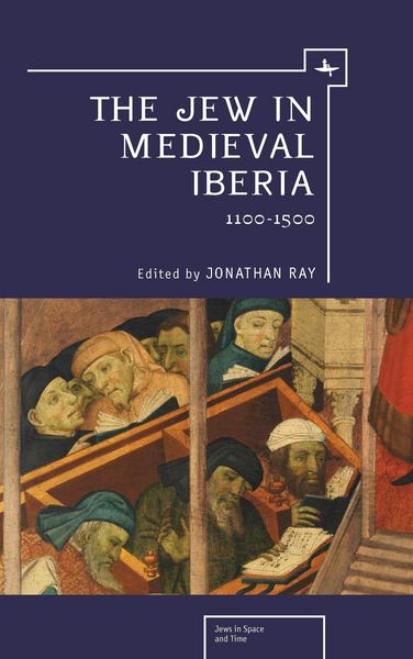 Produktbild: The Jew in Medieval Iberia, 1100-1500