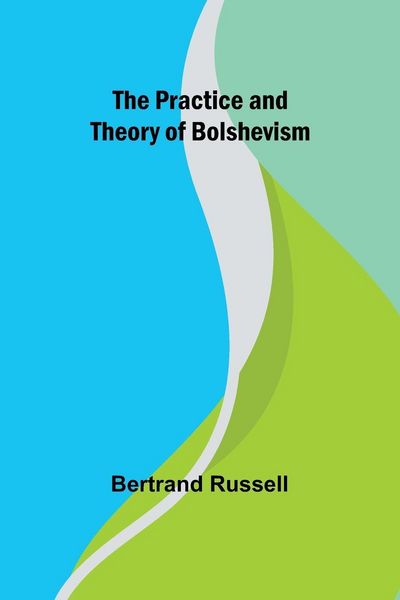 Produktbild: The Practice and Theory of Bolshevism