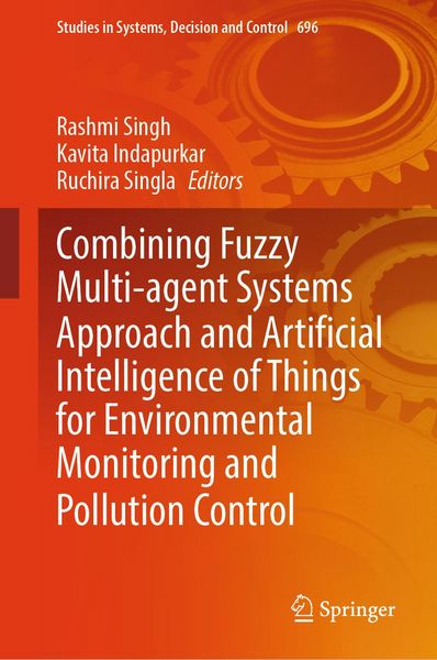 Produktbild: Combining Fuzzy Multi-agent Systems Approach and Artificial Intelligence of Things for Environmental Monitoring and Pollution Control